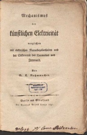 Mechanismus der künstlichen Elektricität : verglichen mit elektrischen Naturbegebenheiten und der Elektricität des Turmalins und Zitteraals