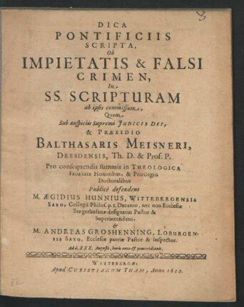 Dica Pontificiis Scripta, Ob Impietatis & Falsi Crimen, In SS. Scripturam ab ipsis commissum