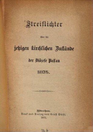Streiflichter über die jetzigen kirchlichen Zustände der Diözese Passau 1875