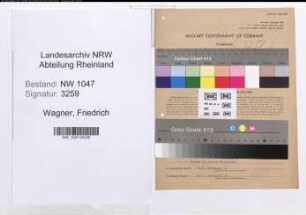 Entnazifizierung Friedrich Wagner , geb. 23.04.1896 (Wachleiter)