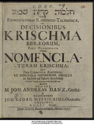 [...] Sive Exercitationis Rabbinico-Talmudicae, De Decisionibus Krischma Ebraeorum, Pars Prooemialis, tradens Nomenclaturam Krischma