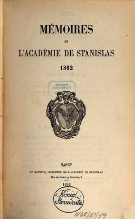 Mémoires de l'Académie de Stanislas. 1862,[a] (1863)