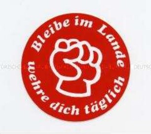 Aufkleber "Bleibe im Lande / wehre dich täglich"
