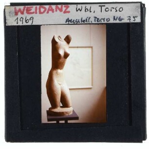Weidanz, Weiblicher Torso