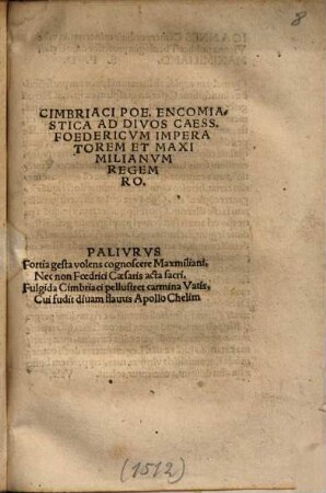Cimbriaci poe. Encomiastica ad divos Caess. foedericum imperatorem et Maximilianum regem Ro.