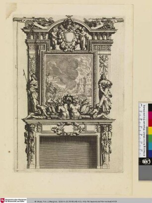 Livre d'Architecture d'Autels, et de Cheminees, Bl. 15 [Von Volutenhermen eingefasster, mit Kriegsgerät und Trophäen geschmückter Kamin, oberhalb ein hochrechteckiges Gemälde mit einer Schlacht vor brennenden Häusern]