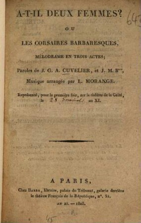 A-t-il deux femmes? ou les corsaires barbaresques : Mélodrame en 3 actes