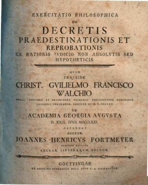 Exercitatio philos. de decretis praedestinationis et reprobationis ex rationis iudicio non absolutis, sed hypothecis