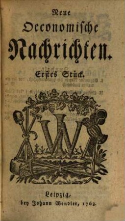 Neue oekonomische Nachrichten. 1. 1763/64 (1764) = St. 1 - 11/12