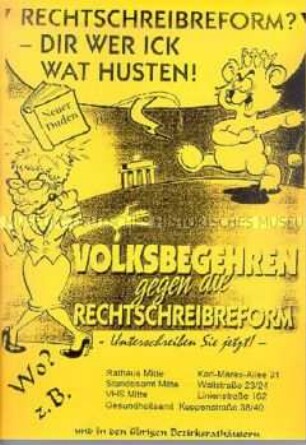 Illustrierter Maueranschlag für ein Volksbegehren gegen die Rechtschreibreform