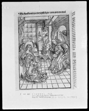 Schatzbehälter oder Schrein der waren reichtümer des heils und ewyger seligkeit genannt — Fig. 25, Verkündigung