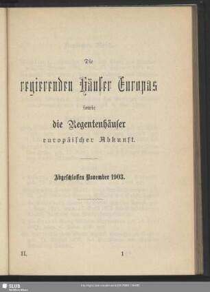 Die regierenden Häuser Europas sowie die Regentenhäuser europäischer Abkunft