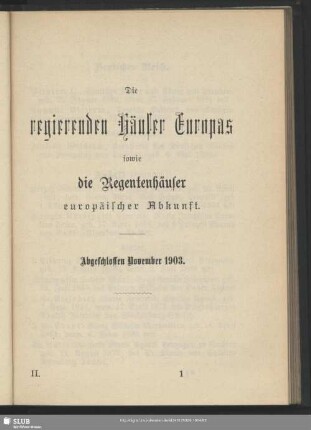 Die regierenden Häuser Europas sowie die Regentenhäuser europäischer Abkunft