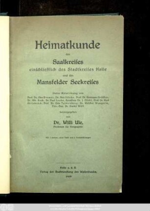 Heimatkunde des Saalkreises einschließlich des Stadtkreises Halle und des Mansfelder Seekreises : mit 3 Kt.