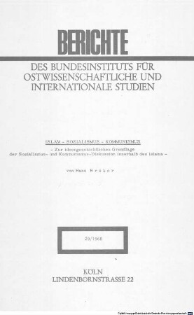 Islam - Sozialismus - Kommunismus : zur ideengeschichtlichen Grundlage der Sozialismus- und Kommunismus-Diskussion innerhalb des Islams