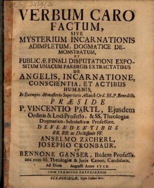Verbum caro factum, sive mysterium incarnationis ad impletum dogmatice demonstratum