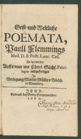 Geist- und Weltliche Poëmata, Paull Flemmings Med. D. & Poët. Laur. Caes.