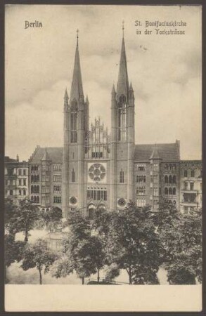 Ansichtskarte „St. Bonifatius-Kirche in der Yorkstrasse“, Yorckstraße
