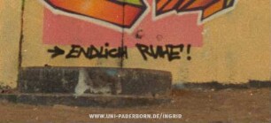 ENDLiCH RUHE!