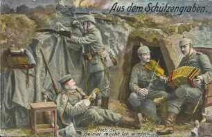 Aus dem Schützengraben. - Nach der Heimat möcht ich wieder --
