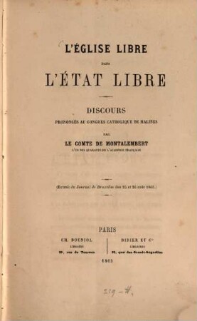 L' église libre dans l'état libre : discours prononcés au congrès catholique de Malines