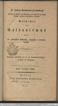 Geschichte des Galvanismus : oder der galvanischen Elektricität, vorzüglich in chemischer Hinsicht