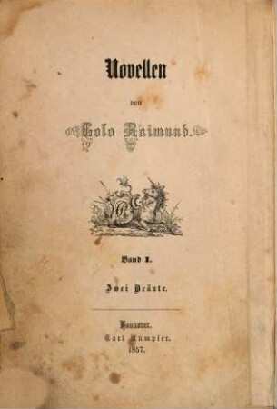 Golo Raimund's Novellen, 1,1