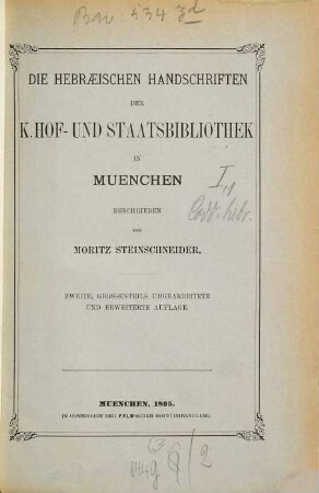 Die hebräischen Handschriften der K. Hof- und Staatsbibliothek in München