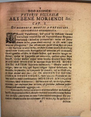 Veteris ecclesiae, martyrvm inprimis et SS. patrvm Ars bene moriendi, variis circa aegrotos sacris antiqvitatibvs, et morientivm dictis factisqve memorabilibvs, cvm tota vetervm circa moribundos praxi