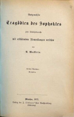 Die Tragödien des Sophokles : zum Schulgebrauche mit erklärenden Anmerkungen versehen, 3. Elektra