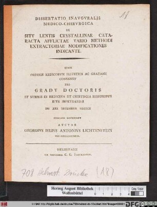 Dissertatio Inavgvralis Medico-Chirvrgica De Sitv Lentis Crystallinae Cataracta Afflictae Vario Methodi Extractoriae Modificationes Indicante