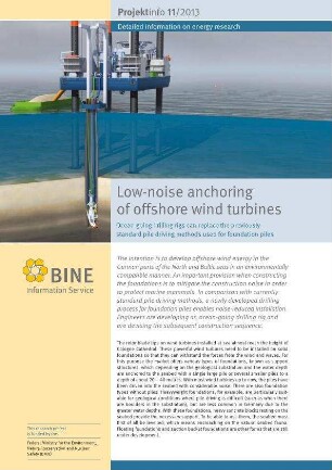 Low-noise anchoring of offshore wind turbines.