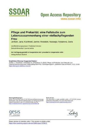 Pflege und Prekarität: eine Fallstudie zum Lebenszusammenhang einer vielfachpflegenden Frau