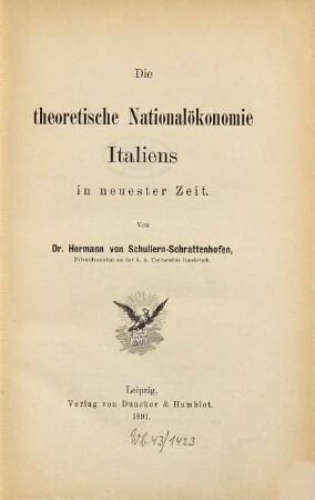 Die theoretische Nationalökonomie Italiens in neuester Zeit