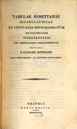 Tabulae Rosettianae hieroglyphicae et centuriae sinogrammatum polygraphicorum interpretatio per lexeographiam temuricosemiticam tentata