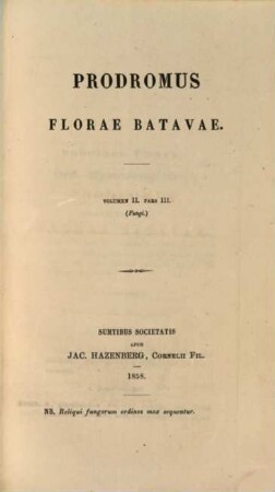 Prodromus florae Batavae : In sociorum inprimis usum edendum curavit societas promovendo florae Batavae studio. II,3
