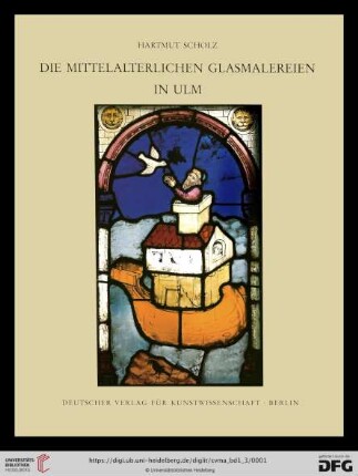Band 1,3: Corpus vitrearum medii aevi - Deutschland: Die mittelalterlichen Glasmalereien in Ulm