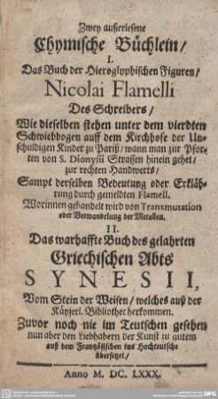 Zwey außerlesene Chymische Büchlein