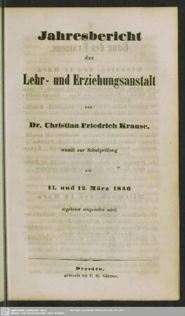 1855/56: Jahres-Bericht der Lehr- und Erziehungs-Anstalt von Dr. Christian Friedrich Krause : womit zur Schulprüfung am ... ergebenst eingeladen wird