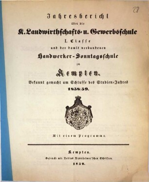 Jahresbericht über die Königliche Landwirthschafts- und Gewerbsschule in Kempten. 1858/59 (1859)