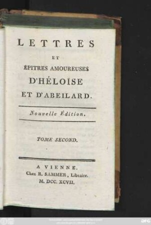T. 2: Lettres Et Epitres Amoureuses D'Héloise Et D'Abailard