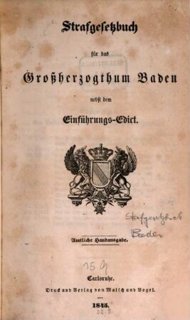 Strafgesetzbuch für das Großherzogthum Baden : nebst d. Einführungsedict