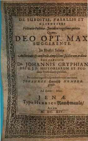 De Subditis, Vasallis Et Clientibus : Velitatio Politico-Juridica vigesima quinta