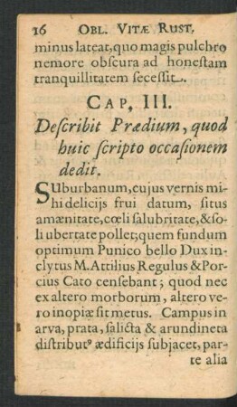 Cap. III. Describit Praedium, quod huic scripto ocassionem dedit.