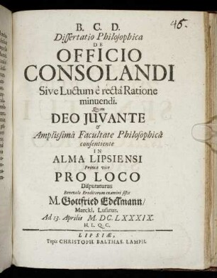 Dissertatio Philosophica De Officio Consolandi Sive Luctum e recta Ratione minuendi