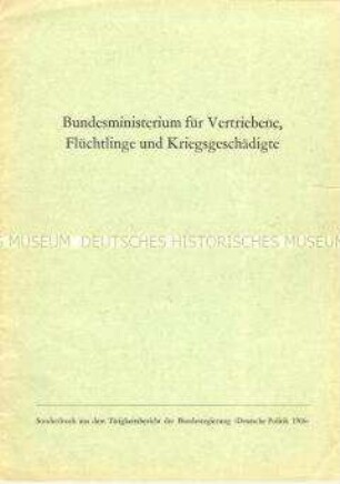 Sonderdruck aus dem Tätigkeitsbericht des Bundesministeriums für Vertriebene, Flüchtlinge und Kriegsgeschädigte