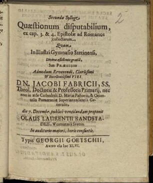 Secunda Sylloge Quaestionum disputabilium : ex cap. 3. & 4. Epistolae ad Romanos collectarum