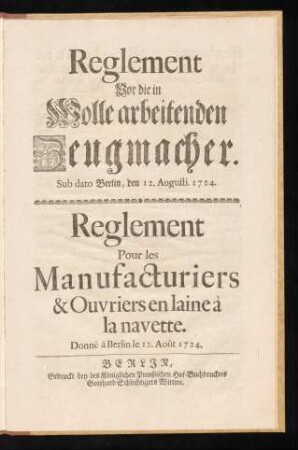 Reglement Vor die in Wolle arbeitenden Zeugmacher : Sub dato Berlin, den 12. Augusti. 1724.