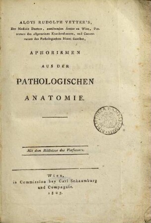 Aloys Rudolph Vetter's Aphorismen aus der pathologischen Anatomie