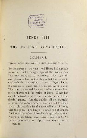 Henry VIII. and the English monasteries : an attempt to illustrate the history of their suppression, 2